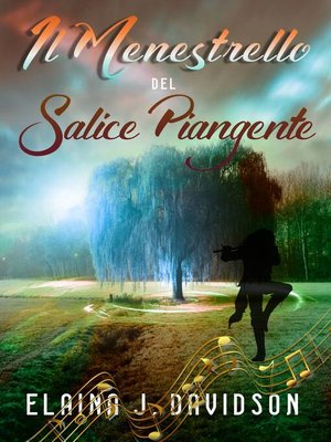 cover image of Il Menestrello Del Salice Piangente